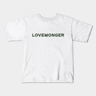 Lovemonger Kids T-Shirt